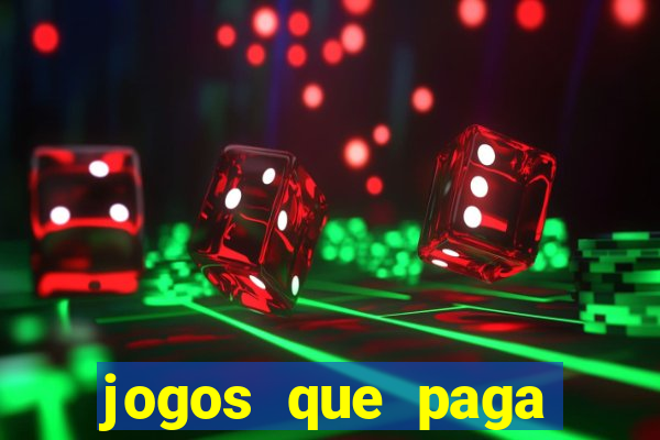 jogos que paga dinheiro de verdade no paypal